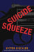 Suicide Squeeze - A Novel