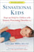 Sensational Kids Revised Edition - Hope and Help for Children with Sensory Processing Disorder (SPD)