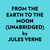 From The Earth To The Moon (Unabridged)