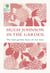 Hugh Johnson In The Garden - The Best Garden Diary of Our Time