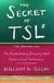 The Secret of TSL - The Revolutionary Discovery That Raises School Performance