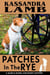 Patches In The Rye - A Marcia Banks and Buddy Mystery, #4