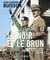 Le noir et le brun - Une histoire illustrée du fascisme et du nazisme 1919-1946