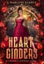 Heart of Cinders - Cinders In Midnight Glass
