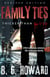 Revised Edition Family Ties: Thicker Than Blood - Family Ties, #2