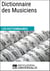 Dictionnaire des Musiciens - Les Dictionnaires d'Universalis