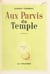 Aux parvis du temple
