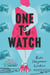 One to Watch - A Novel