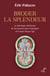 Broder la splendeur - La théologie chrétienne de l'ornement dans l'Antiquité et le Haut Moyen Âge