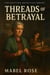Threads Of Betrayal - The Knitting Detective, #4