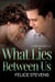 What Lies Between Us - The Breakfast Club, #4