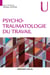 Psychotraumatologie du travail