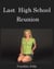 Last High School Reunion