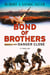 Bond of Brothers: Danger Close   (Revised Edition)