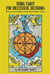 Using Tarot for Successful Decisions: How to Get Guidance From Tarot Major Arcana