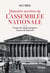 Histoires secrètes de l'Assemblée nationale - Coups de sang, intrigues et jeux de pouvoir