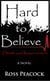 Hard to Believe  - Death and Resurrection