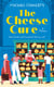 The Cheese Cure - How Comté and Camembert Fed My Soul