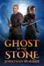 Ghost in the Stone - The Ghosts, #5
