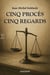 CINQ PROCÈS CINQ REGARDS