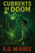 Currents of Doom