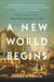 A New World Begins - The History of the French Revolution