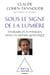 Sous le signe de la lumière - Itinéraire d'un physicien dans un monde quantique