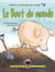 Le bout du monde - Robert et Fernand en voyage n.4