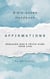 Affirmations: Speaking God's Truth Over Your Life - Bible Handbooks, #1