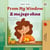 From My Window Z mojego okna - English Polish Bilingual Collection