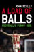 A Load of Balls - Football's Funny Side