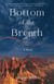 Bottom of the Breath - A Novel