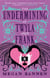 The Undermining of Twyla and Frank