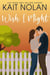 Wish I Might - Wishful Romance, #5
