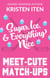 Sugar, Ice, and Everything Nice - Meet-Cute Match-Ups, #1