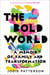 The Bold World - A Memoir of Family and Transformation