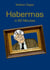 Habermas in 60 Minutes - Great Thinkers in 60 Minutes