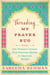 Threading My Prayer Rug - One Woman's Journey from Pakistani Muslim to American Muslim