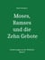 Moses, Ramses und die Zehn Gebote - Erinnerungen an die Wahrheit - Band 3
