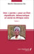 Une « parole » pour un État républicain, démocratique et social en Afrique noire (Tome 1)