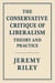 The Conservative Critique of Liberalism: Theory and Practice