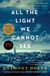 All the Light We Cannot See - A Novel