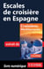 Escales de croisière en Espagne