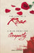 The Life of a Rose: A Blue Print For Prosperity