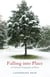 Falling into Place - An Intimate Geography of Home