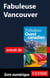 Fabuleuse Vancouver