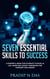 Seven Essential Skills to Success