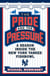 The Pride and the Pressure - A Season Inside the New York Yankee Fishbowl
