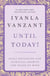 Until Today! - Daily Devotions for Spiritual Growth and Peace of