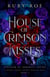 House of Crimson Kisses - Kingdom of Immortal Lovers, #2